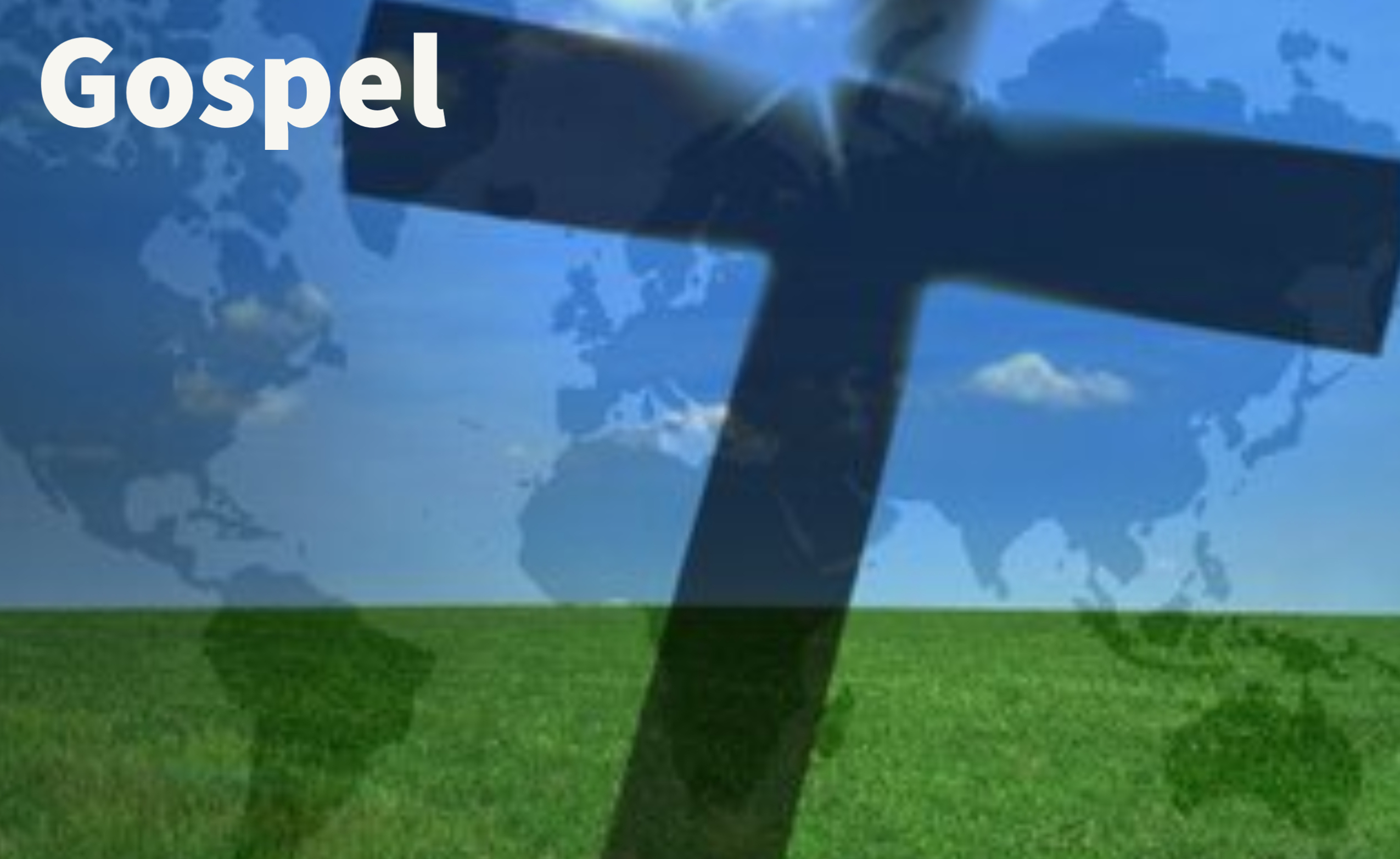 Gospel::“For I am not ashamed of the gospel, for it is the power of God for salvation to everyone who believes, to the Jew first and also to the Greek?" Romans 1:16